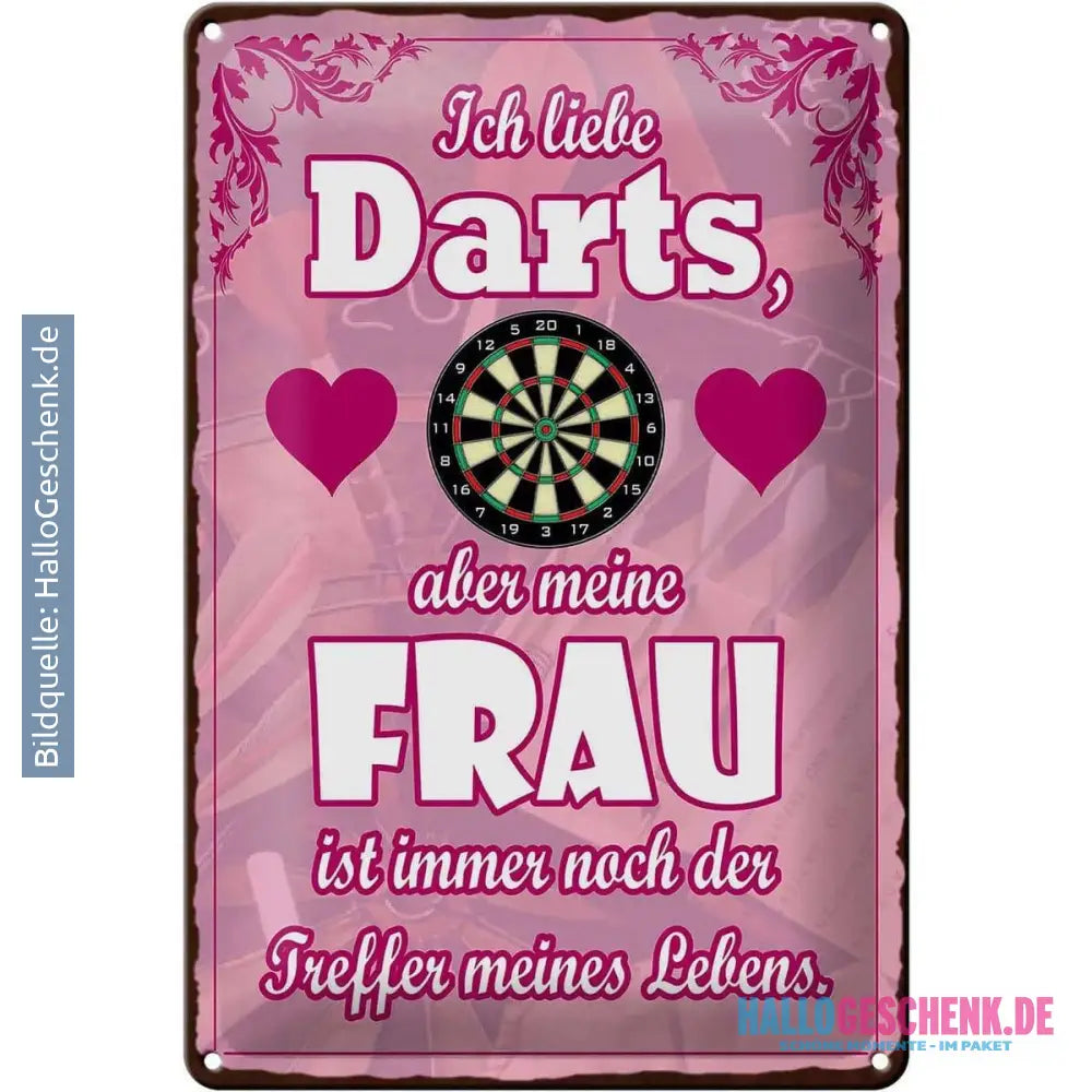 Blechschild Spruch 20x30cm Ich liebe Darts aber meine Frau