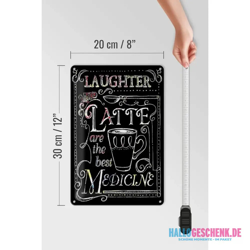 Blechschild Spruch 20x30cm Laughter and Latte are the best