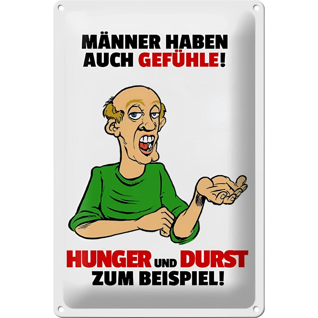 Weißes blechschild 20x30cm mit cartoon älterer mann in grün und schwarzem sowie rotem spruch männer haben auch gefühle