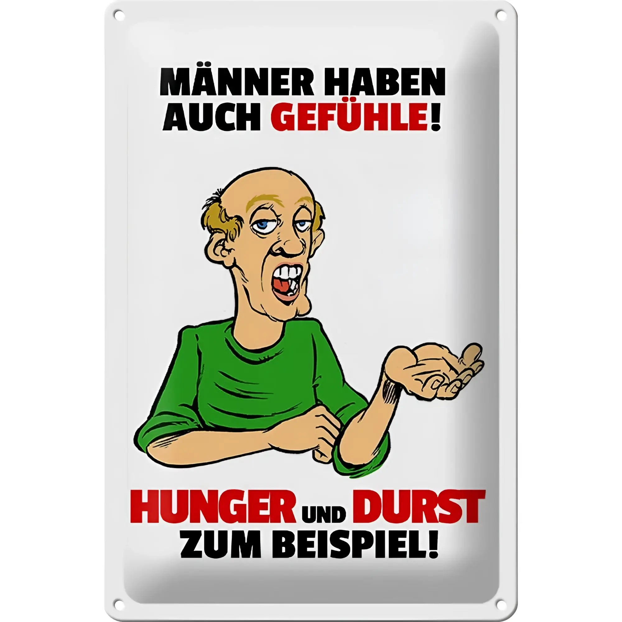 Weißes blechschild 20x30cm mit cartoon älterer mann in grün und schwarzem sowie rotem spruch männer haben auch gefühle