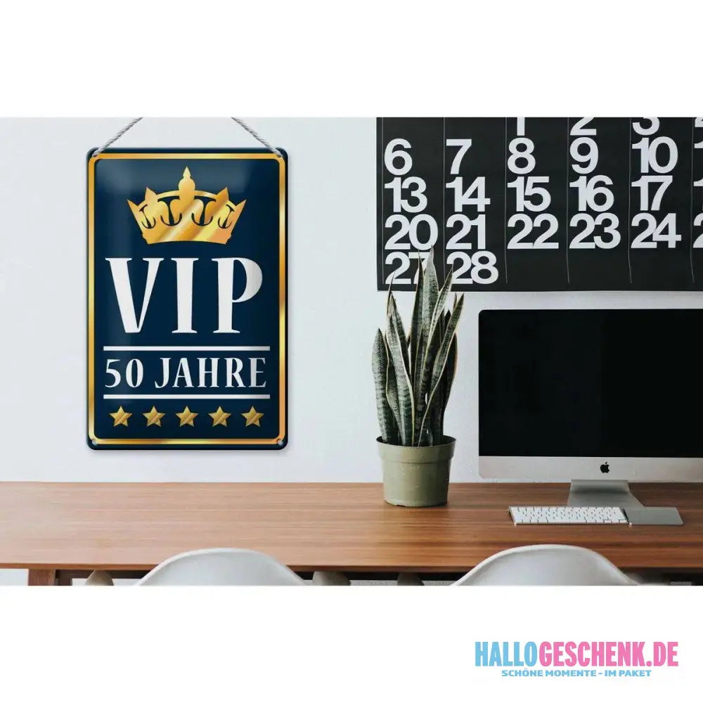 Blechschild Spruch 20x30cm VIP 50 Jahre Jubiläum Feier