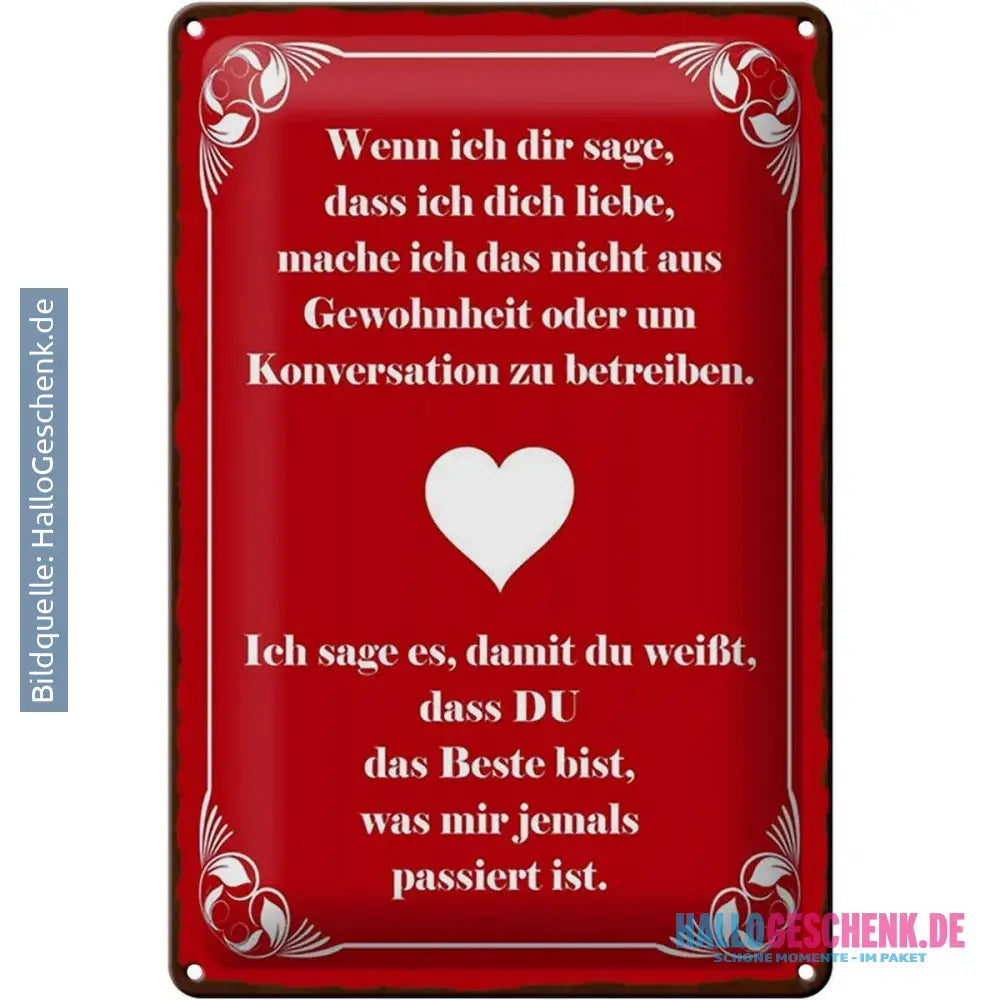 Blechschild Spruch 20x30cm wenn ich dir sage ich dich liebe