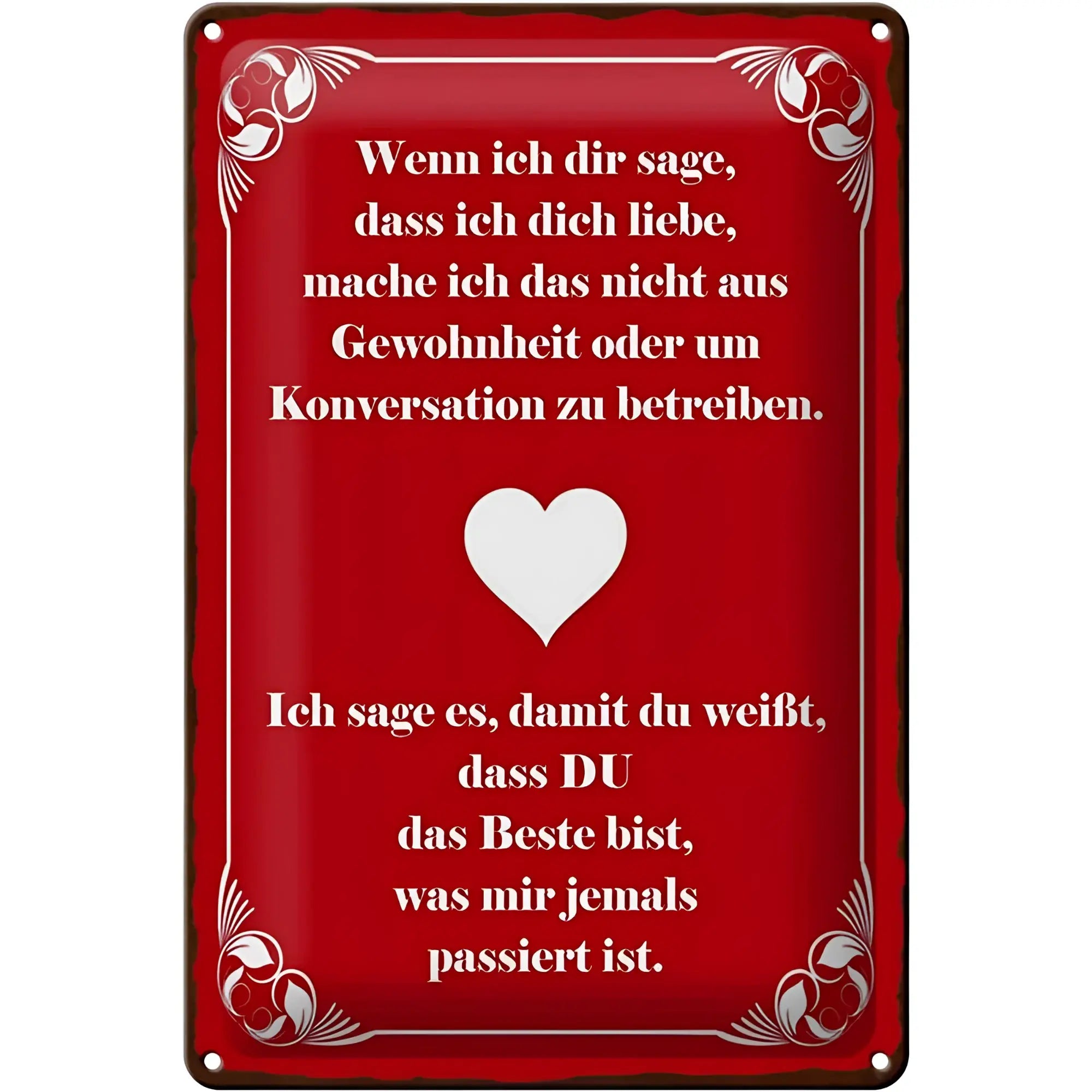 Rotes blechschild 20x30cm mit weißem dekorrahmen und herz motiv mit spruch wenn ich dir sage ich dich liebe