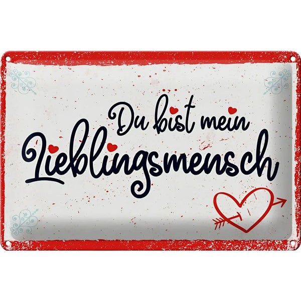 Weißer blechschild 30x20cm mit rotem rahmen und schwarzem text du bist mein lieblingsmensch mit herzen