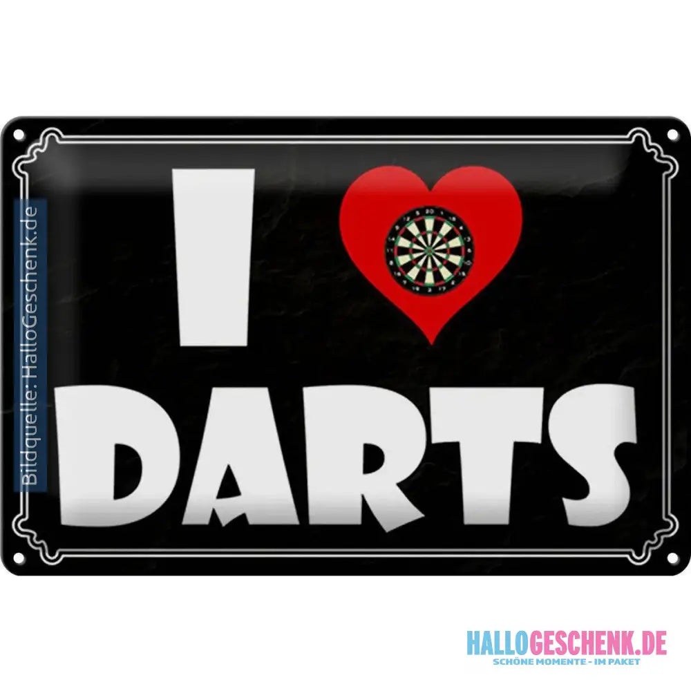 Blechschild Spruch 30x20cm I Love Darts Wanddeko