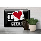 Blechschild spruch 30x20cm mit schwarzem grund und weiß-rotem i ♥ you design aus metall