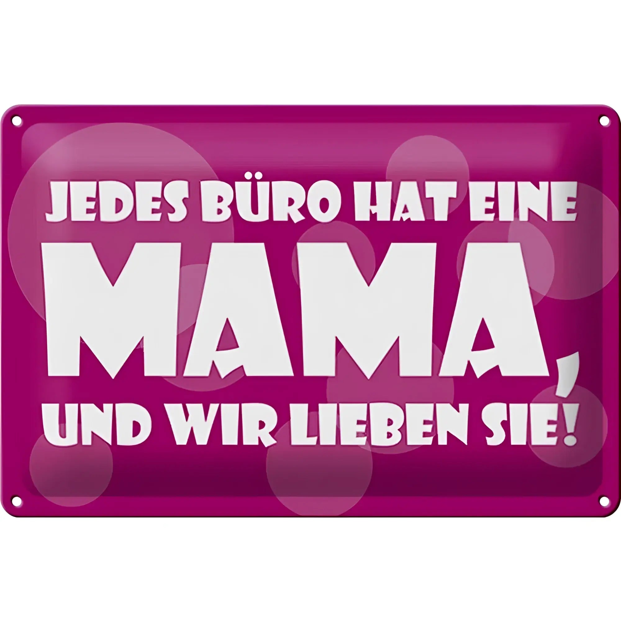 Vibranter magentafarbener blechschild 30x20cm mit weißem spruch jedes büro hat eine mama und liebevollem design