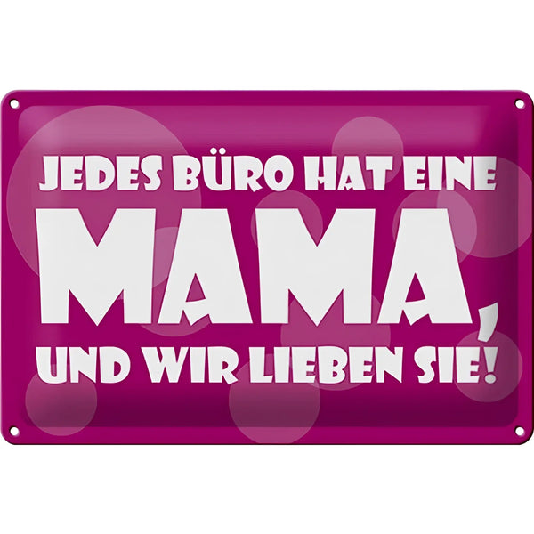 Vibranter magentafarbener blechschild 30x20cm mit weißem spruch jedes büro hat eine mama und liebevollem design