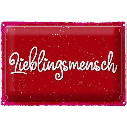 Blechschild Spruch 30x20cm Lieblingsmensch