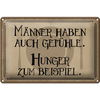 Rechteckiges vintage-blechschild 30x20cm in bronze mit schwarzer verzierter schrift spruch männer haben auch gefühle hunger