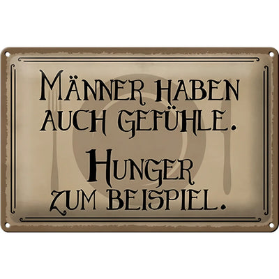 Rechteckiges vintage-blechschild 30x20cm in bronze mit schwarzer verzierter schrift spruch männer haben auch gefühle hunger