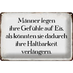 Ein rechteckiges weißes blechschild aus metall mit schwarzem deutschen spruch männer legen gefühle auf eis