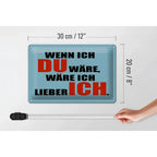 Hellblaues rechteckiges blechschild mit schwarzem und rotem spruch wenn ich du wäre lieber ich 30x20cm
