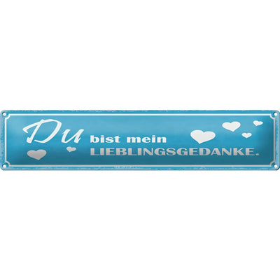 Leichtblaues blechschild mit weißem schriftzug du bist mein lieblingsgedanke und herzmotiven 46x10 cm