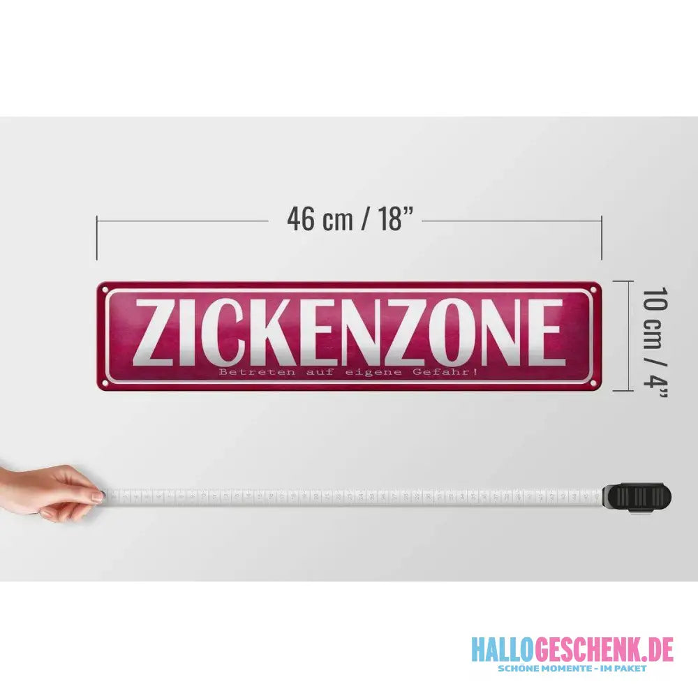 Blechschild Spruch 46x10 cm Zickenzone eigene Gefahr Deko Schild