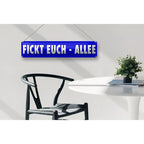 Blaues blechschild 46x10cm mit weißer schrift fickt euch allee zum lustigen dekorieren und verschenken