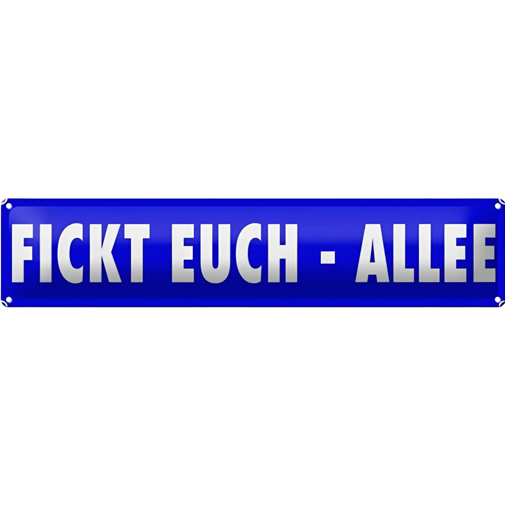 Blaues blechschild 46x10cm mit weißer schrift fickt euch allee lustiges deko geschenk