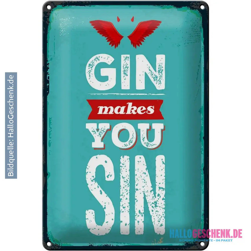 Blechschild Spruch Gin makes you Sin Devil Hell 20x30cm