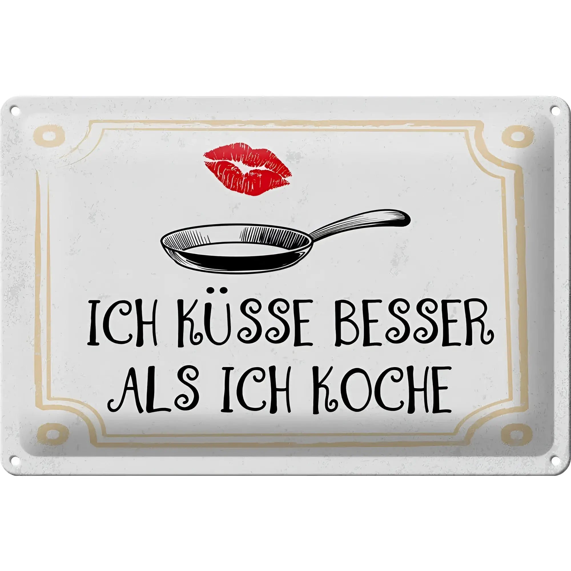 Weißes blechschild 30x20cm mit spruch ich küsse besser als ich koche schwarzer text und roter lippenstift über pfanne