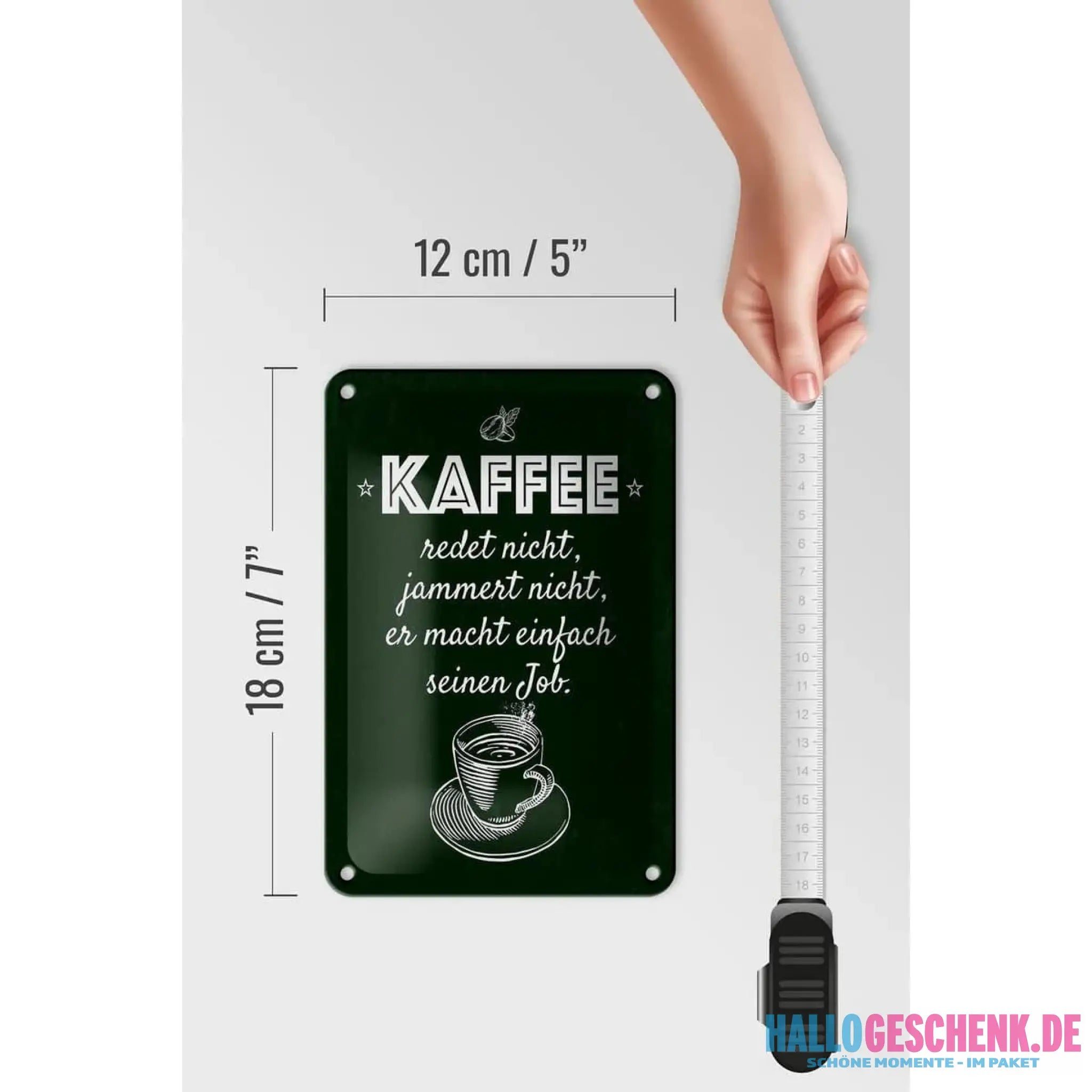 Blechschild Spruch Kaffee jammert nicht macht Job 12x18cm Schild