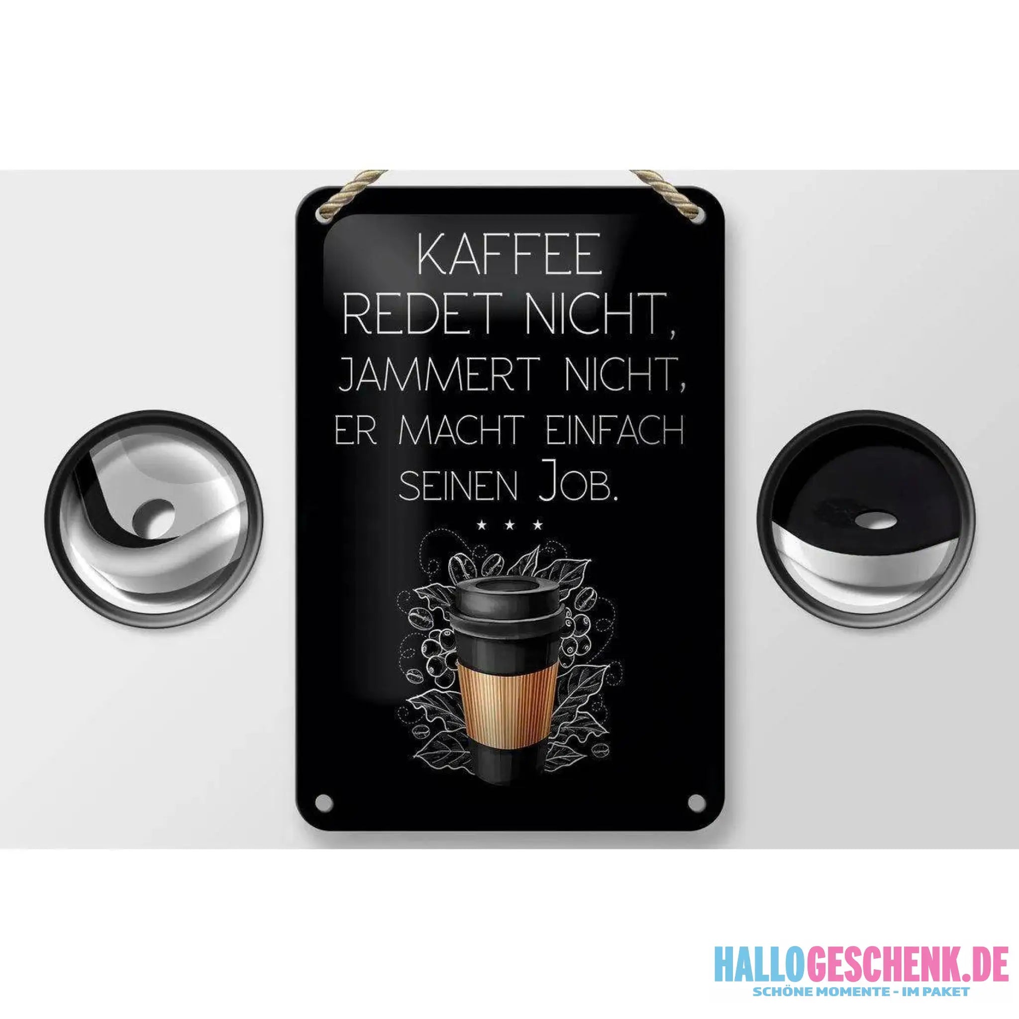 Blechschild Spruch Kaffee redet nicht macht seinen Job 12x18cm Schild