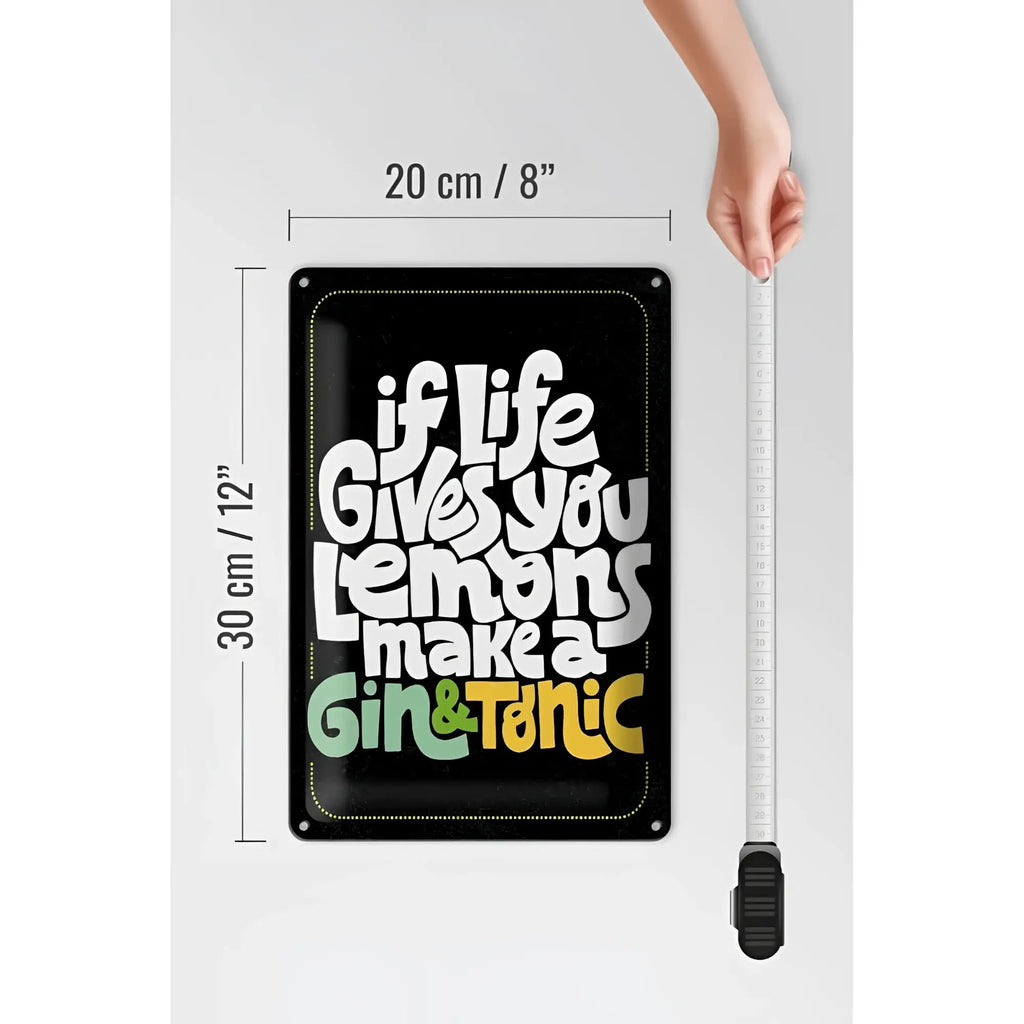 Schwarzes blechschild mit weißer und bunter schrift spruch life gives lemons make gin tonic 20x30cm aus metall