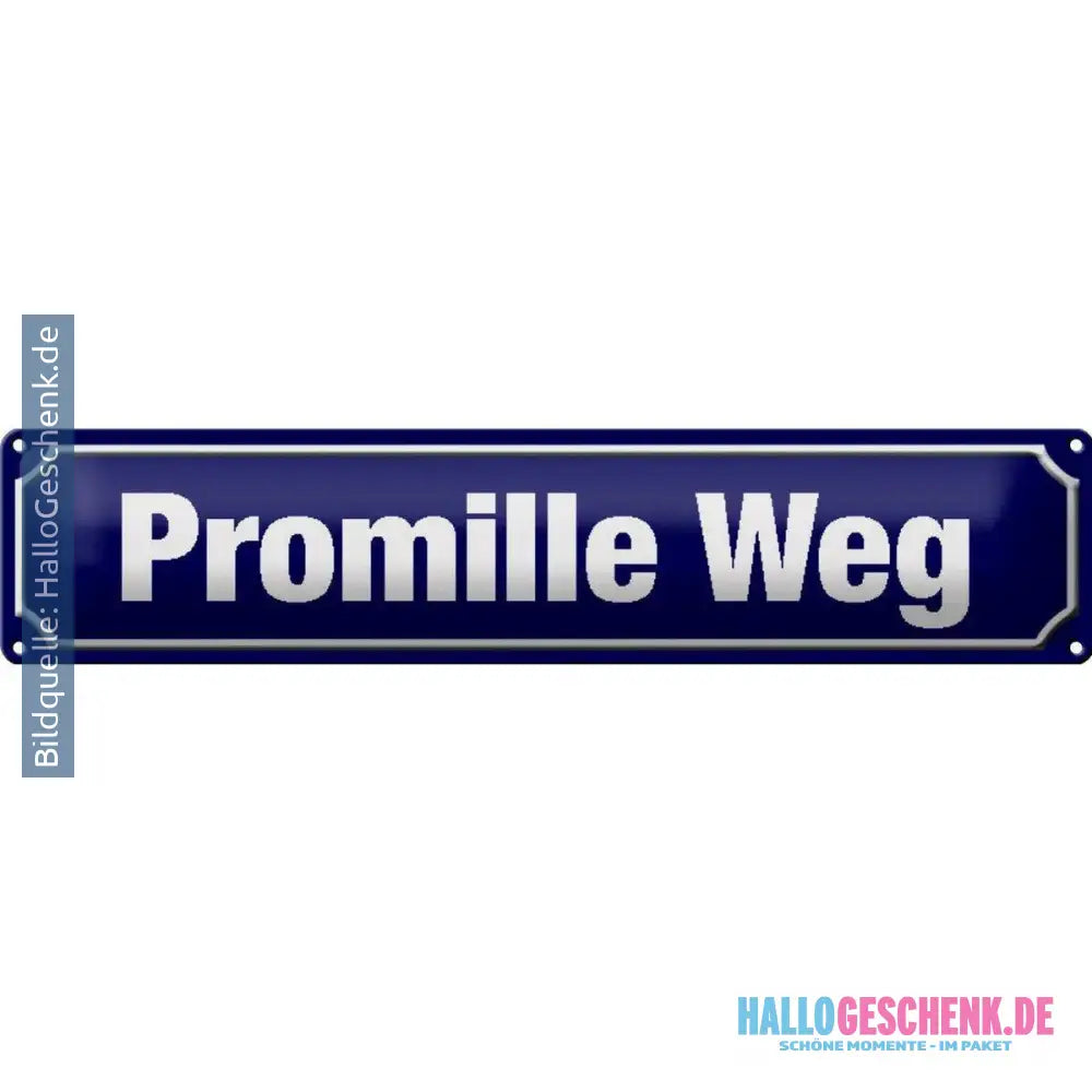 Blechschild Straßenschild 46x10 cm Promille Weg Metall Deko Schild