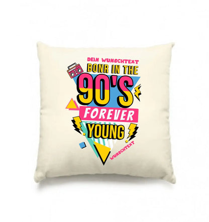 Born in the 90s • mehrere Artikel • ’Statement-Collection’ • Wunschtext • Mein Motiv • Retro - Kissen / Natur