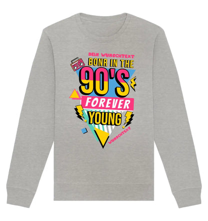 Born in the 90s • mehrere Artikel • ’Statement-Collection’ • Wunschtext • Mein Motiv • Retro - Unisex Sweatshirt • Bio