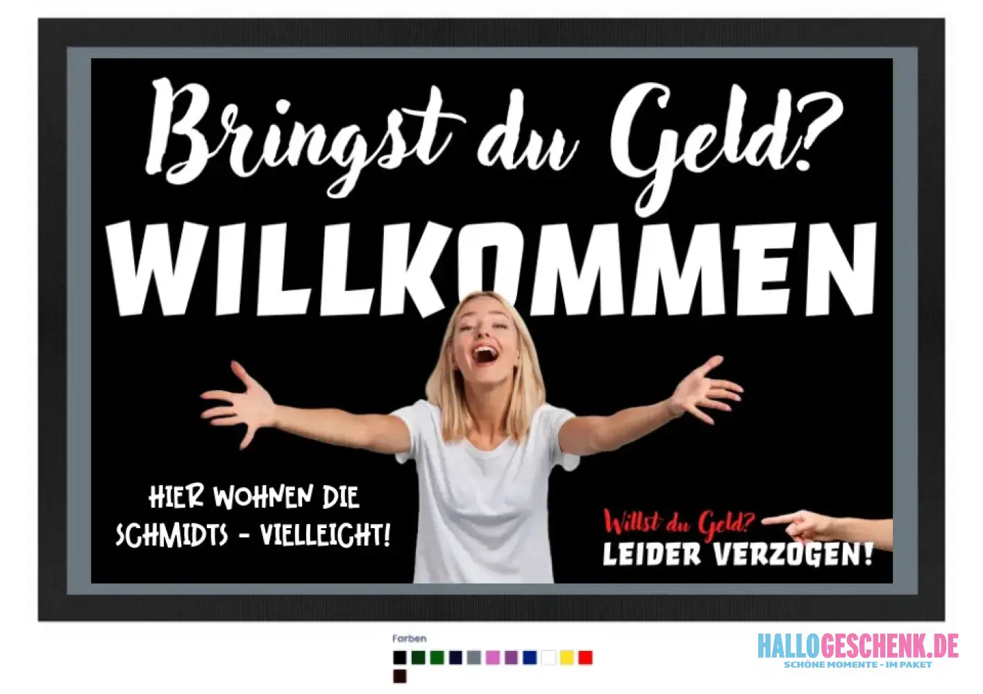 Bringst du Geld? • Fußmatte • Exklusivdesign • personalisiert