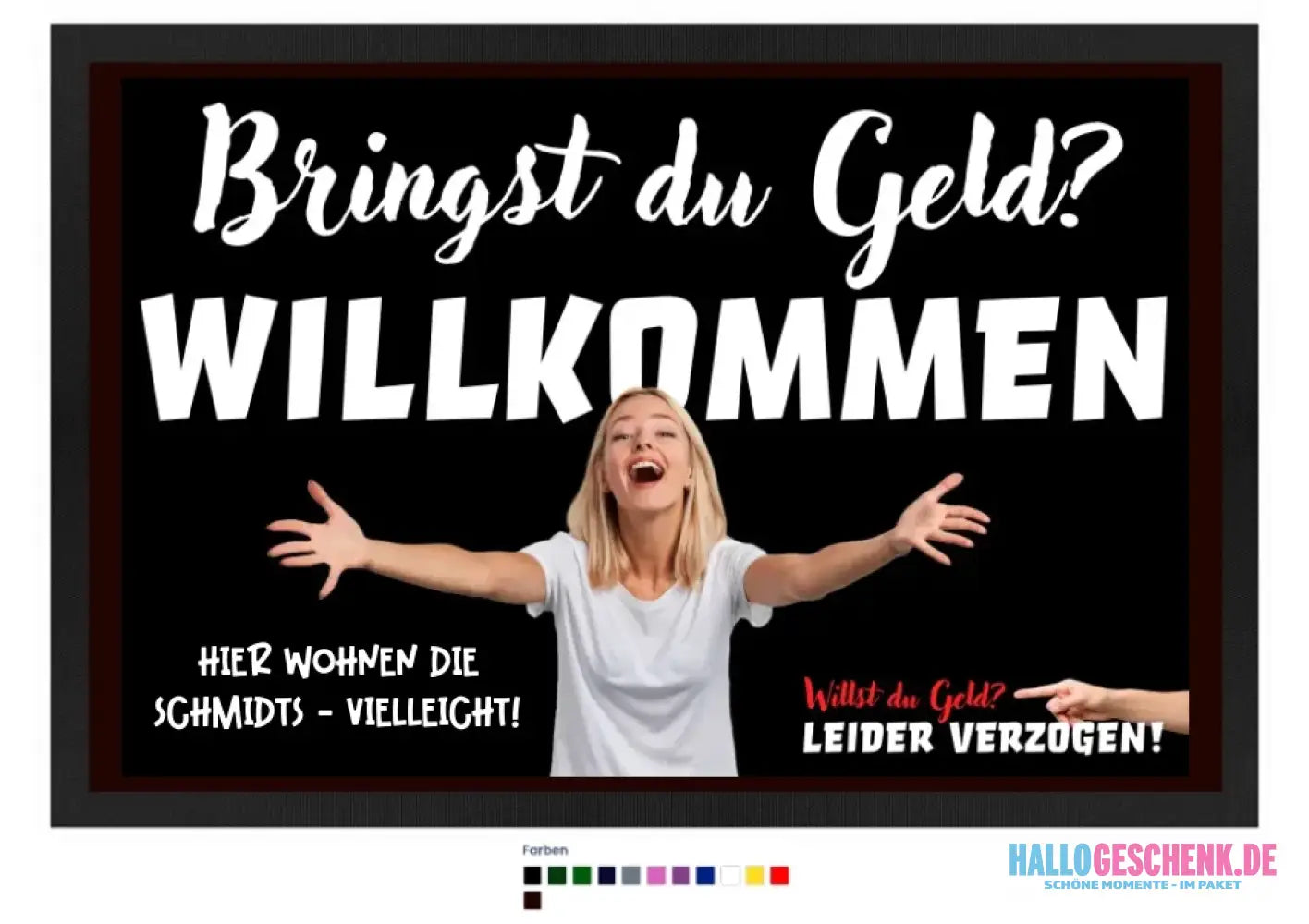 Bringst du Geld? • Fußmatte • Exklusivdesign • personalisiert
