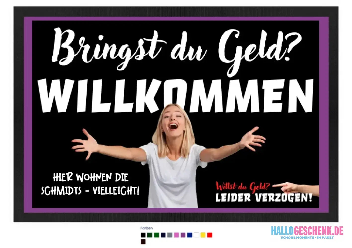 Bringst du Geld? • Fußmatte • Exklusivdesign • personalisiert