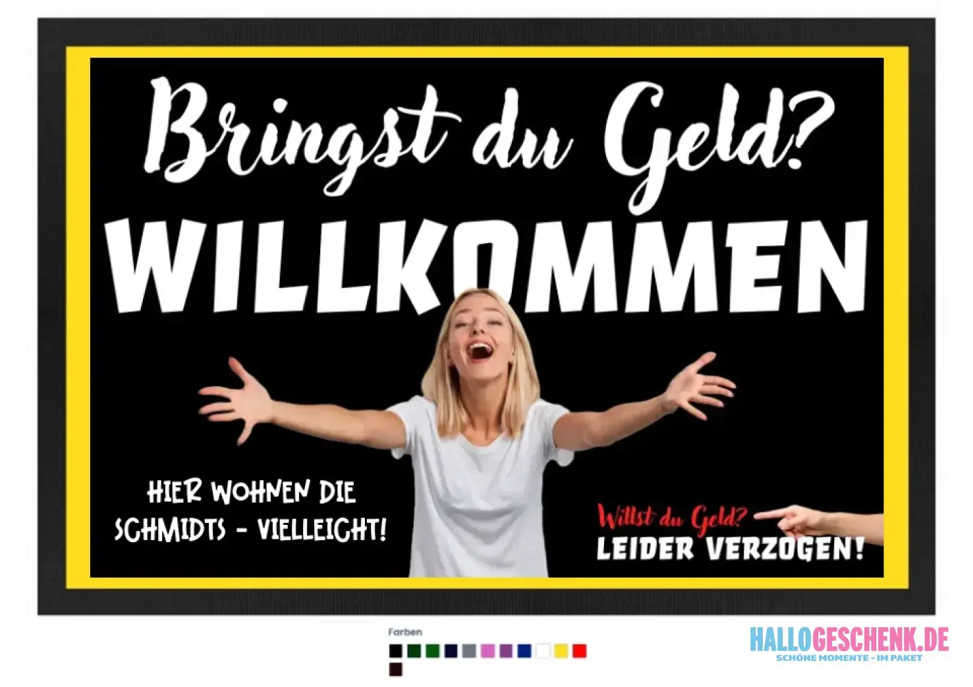 Bringst du Geld? • Fußmatte • Exklusivdesign • personalisiert
