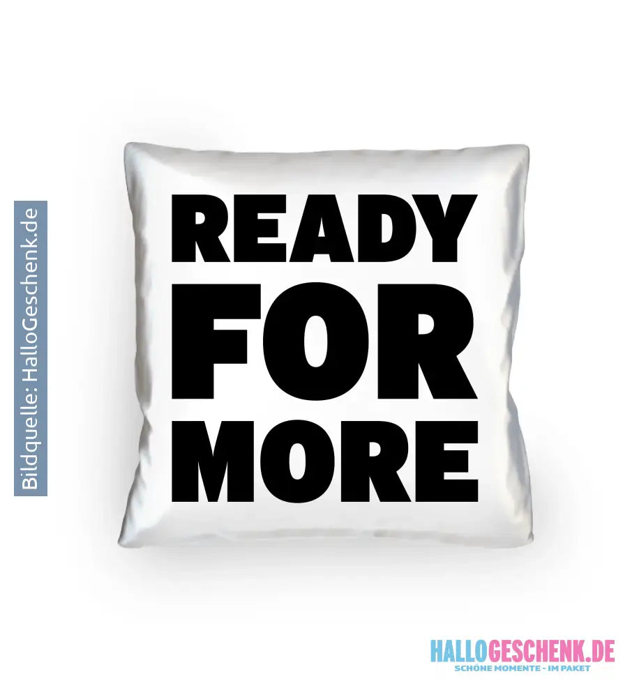 Dein Bild im Maskenwort: Ready for more • Fotowort • Fotogeschenk • personalisiert • Kissen 40x40 cm - Kissen 40x40 cm