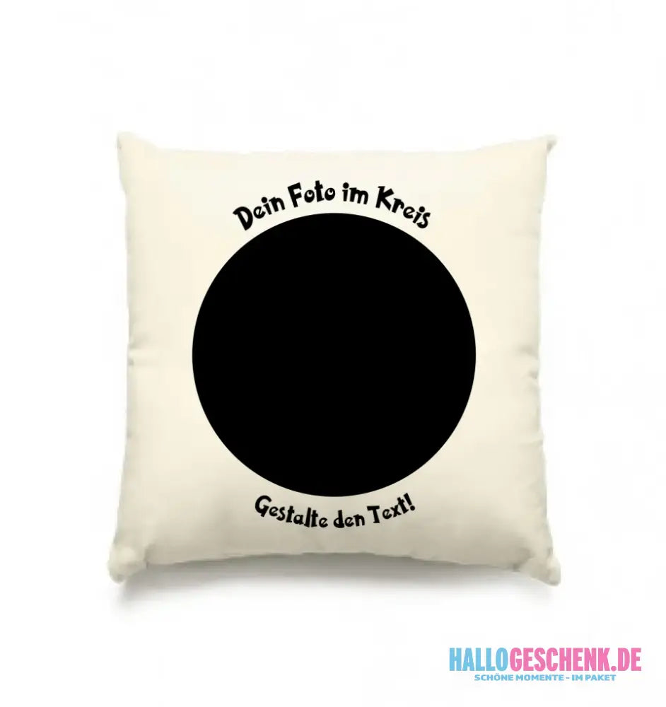 Dein Foto im Kreis + Text • Kissen 40x40 cm • personalisiert