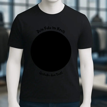 Dein Foto im Kreis + Text • Unisex Premium T-Shirt XS-5XL aus Bio-Baumwolle für Damen & Herren • Exklusivdesign • personalisiert
