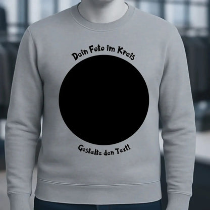 Dein Foto im Kreis + Text • Unisex Sweatshirt Bio-Baumwolle in 4 Farben XS-3XL • personalisiert
