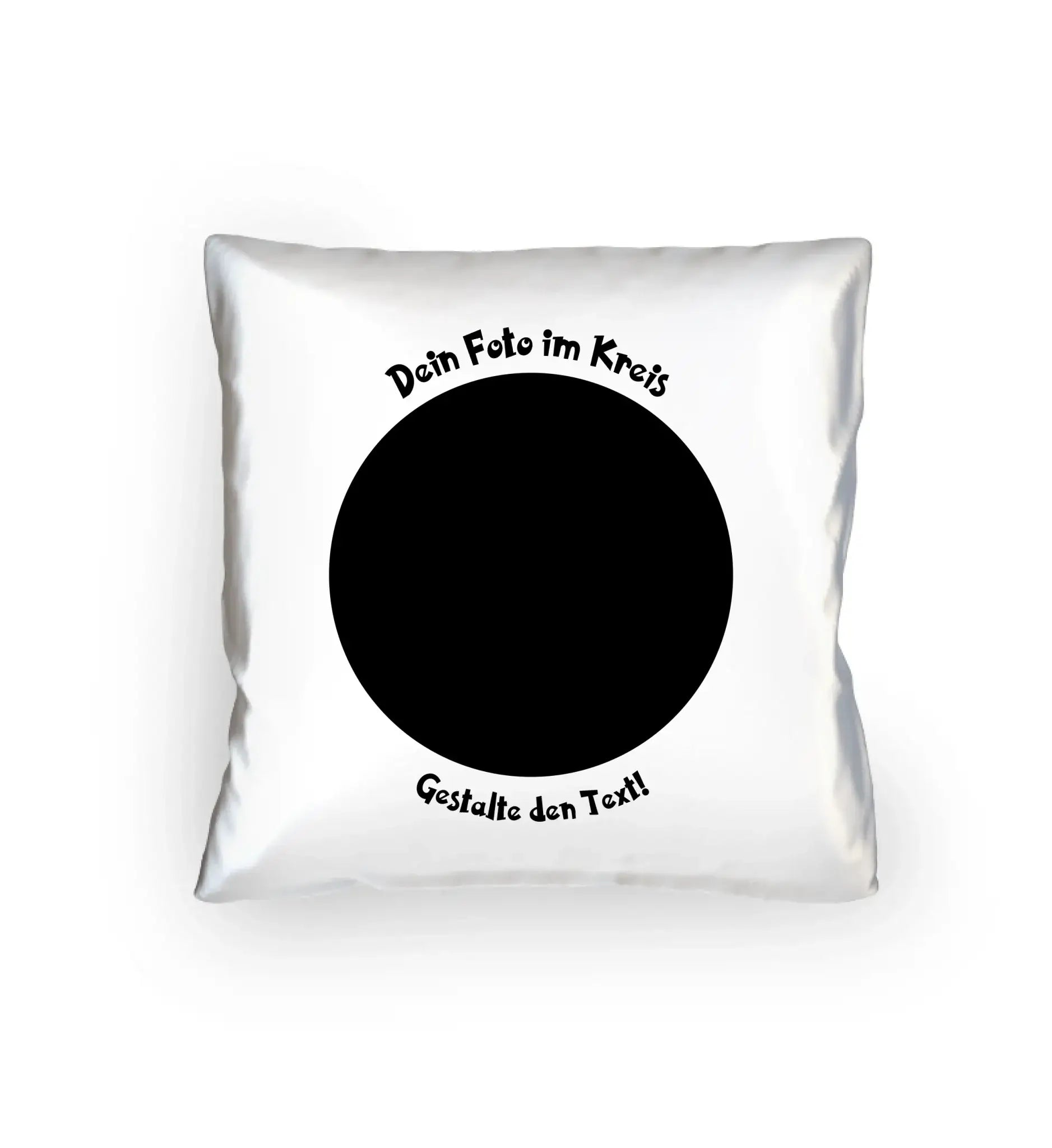Dein Foto in Kreisform mit Wunschtext (personalisierbare Fotomotive) - Kissen 40x40 cm / White / 40cm-x-40cm