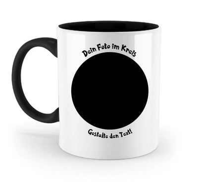 Dein Foto in Kreisform mit Wunschtext (personalisierbare Fotomotive) copy - Zweifarbige Tasse / Black / 330ml