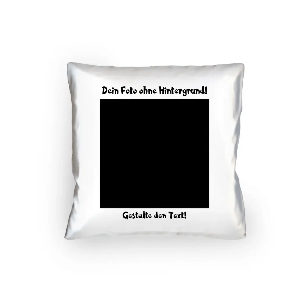 Dein FOTO mit Hintergrundentferner + Text + Hintergrund optional • Kissen 40x40 cm • personalisiert • KI-MAGIC-CUT