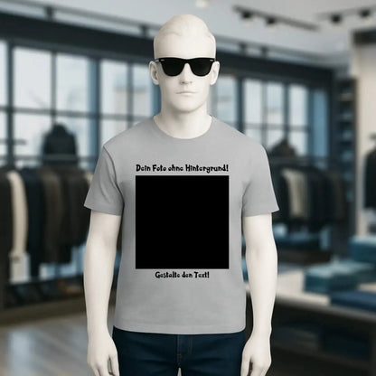 Dein FOTO mit Hintergrundentferner + Text + Hintergrund optional • Unisex Premium T-Shirt XS-5XL aus Bio-Baumwolle für Damen & Herren • Exklusivdesign • personalisiert • KI-MAGIC-CUT