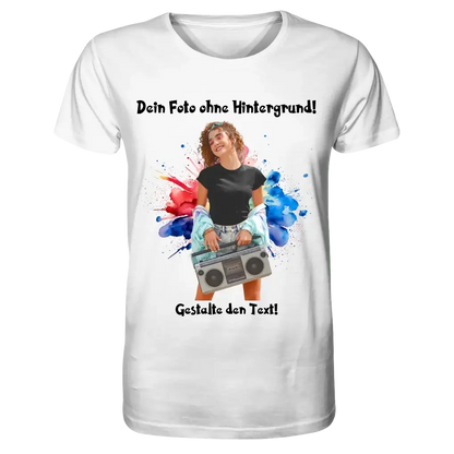 Dein FOTO mit Hintergrundentferner + Text + Hintergrund optional • Unisex Premium T-Shirt XS-5XL aus Bio-Baumwolle für Damen & Herren • Exklusivdesign • personalisiert • KI-MAGIC-CUT