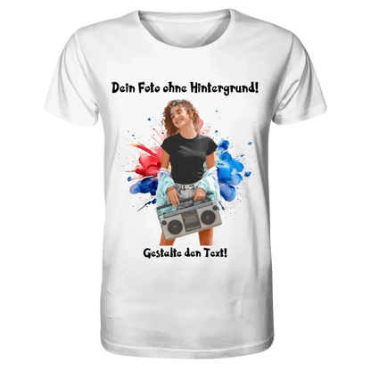 Dein FOTO mit Hintergrundentferner + Text + Hintergrund optional • Unisex Premium T-Shirt XS-5XL aus Bio-Baumwolle für Damen & Herren • Exklusivdesign • personalisiert • KI-MAGIC-CUT