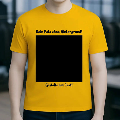 Dein FOTO mit Hintergrundentferner + Text + Hintergrund optional • Unisex Premium T-Shirt XS-5XL aus Bio-Baumwolle für Damen & Herren • Exklusivdesign • personalisiert • KI-MAGIC-CUT