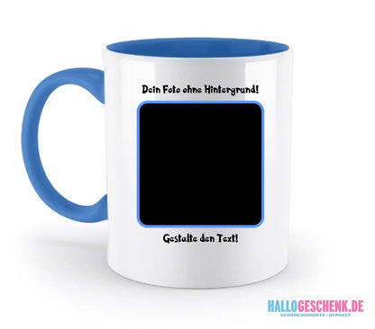 Dein FOTO mit Hintergrundentferner + Text + Hintergrund (optional)• zweifarbige Tasse (spülmaschinengeeignet)