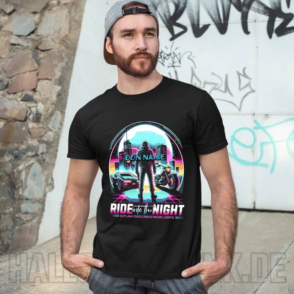 Dein Name • Ride into the night • Retro • 80s • Cyberpunk • Unisex Premium T-Shirt XS-5XL aus Bio-Baumwolle für Damen & Herren • Exklusivdesign • personalisiert