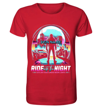 Dein Name • Ride into the night • Retro • 80s • Cyberpunk • Unisex Premium T-Shirt XS - 5XL aus Bio - Baumwolle für Damen & Herren • Exklusivdesign • personalisiert von HalloGeschenk.de