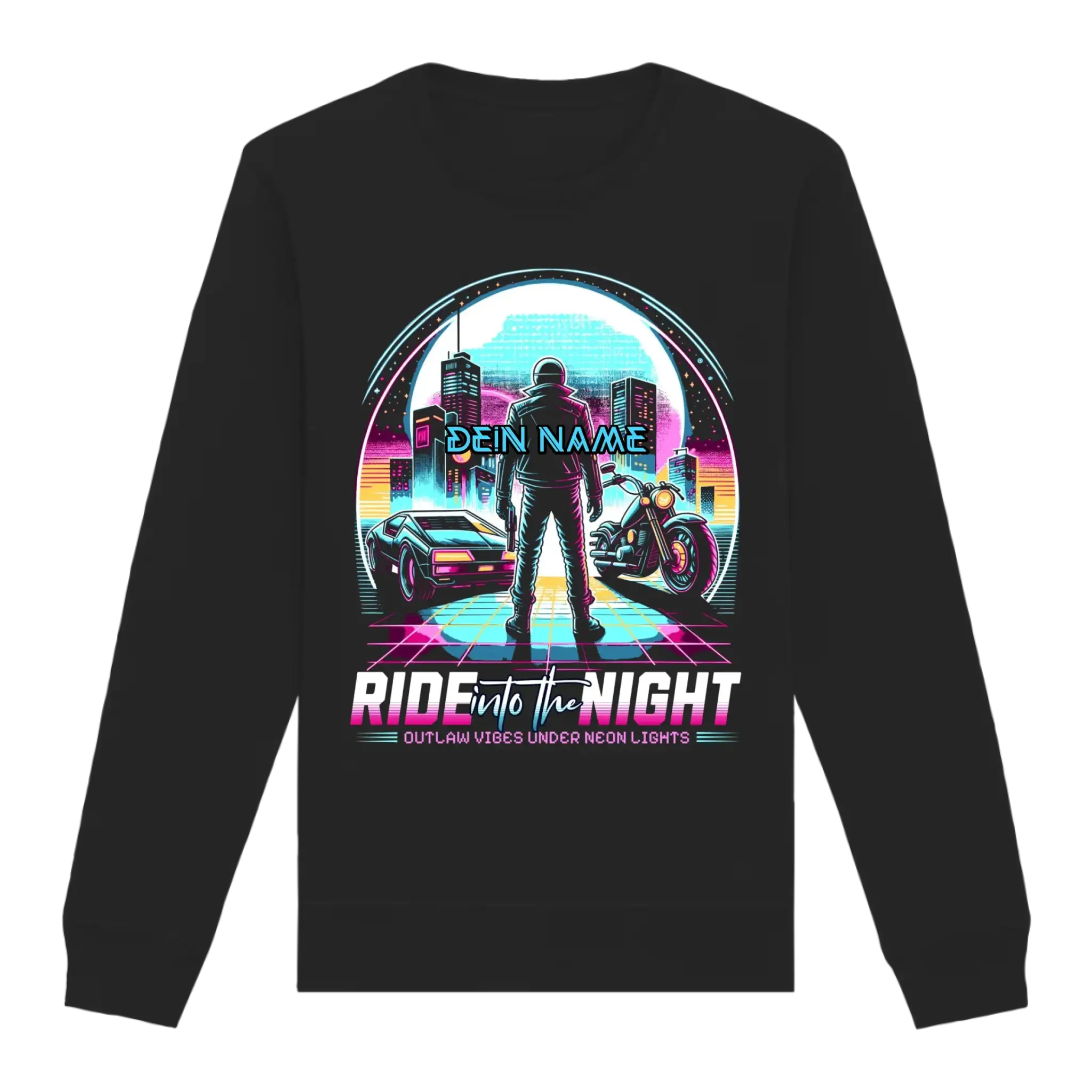 Dein Name • Ride into the night • Retro • 80s • Cyberpunk • Unisex Sweatshirt Bio-Baumwolle in 4 Farben XS-3XL • personalisiert