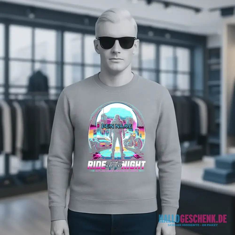 Dein Name • Ride into the night • Retro • 80s • Cyberpunk • Unisex Sweatshirt Bio-Baumwolle in 4 Farben XS-3XL • personalisiert