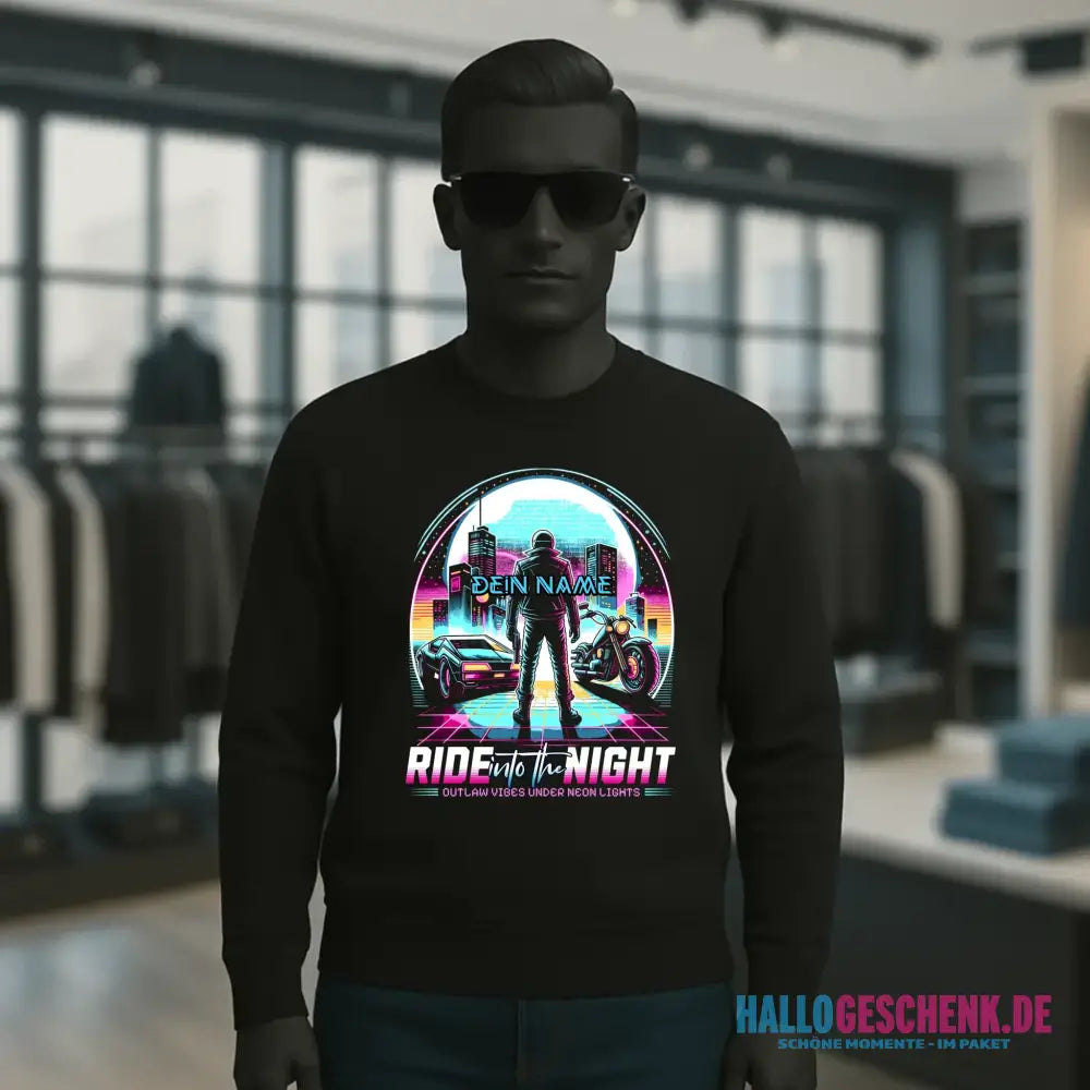 Dein Name • Ride into the night • Retro • 80s • Cyberpunk • Unisex Sweatshirt Bio-Baumwolle in 4 Farben XS-3XL • personalisiert